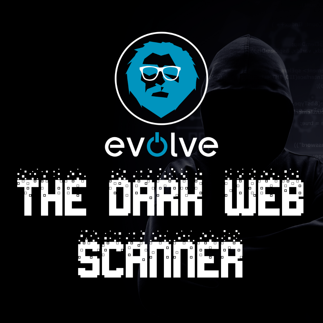 Evolve | The Dark Web Scanner
